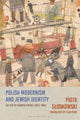 Book cover of: Polish Modernism and Jewish Identity. By: Piotr Slodkowski