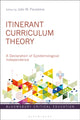 Book cover of: Itinerant Curriculum Theory. By: João M. Paraskeva
