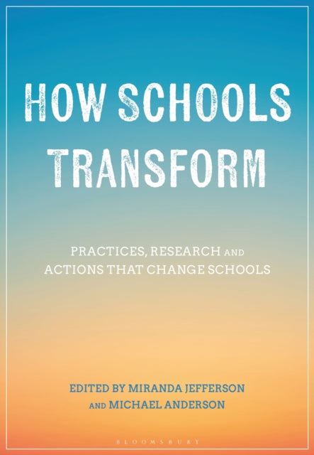 Book cover of: How Schools Transform. By: Miranda Jefferson