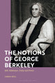 Book cover of: Notions of George Berkeley. By: James Hill