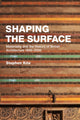Book cover of: Shaping the Surface. By: Stephen Kite