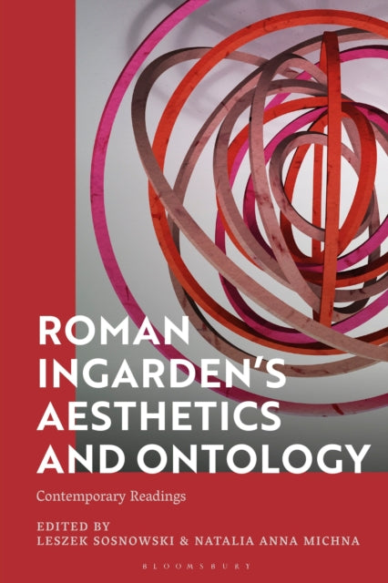 Book cover of: Roman Ingarden’s Aesthetics and Ontology. By: Leszek Sosnowski