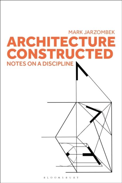 Book cover of: Architecture Constructed. By: Mark Jarzombek