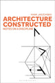 Book cover of: Architecture Constructed. By: Mark Jarzombek