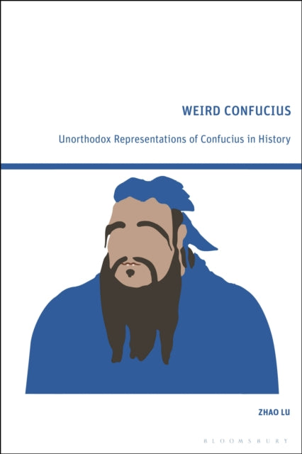 Book cover of: Weird Confucius. By: Zhao Lu
