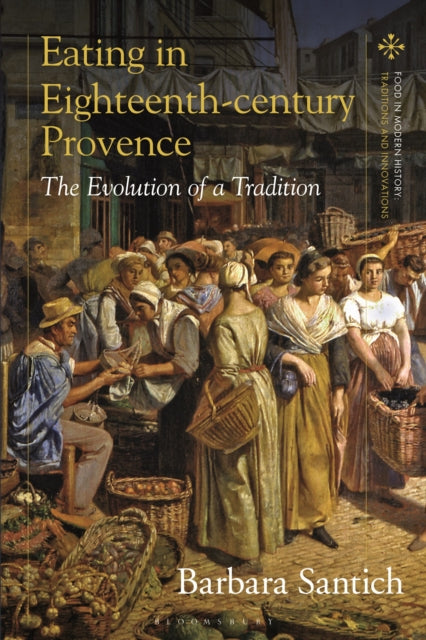 Book cover of: Eating in Eighteenth-century Provence