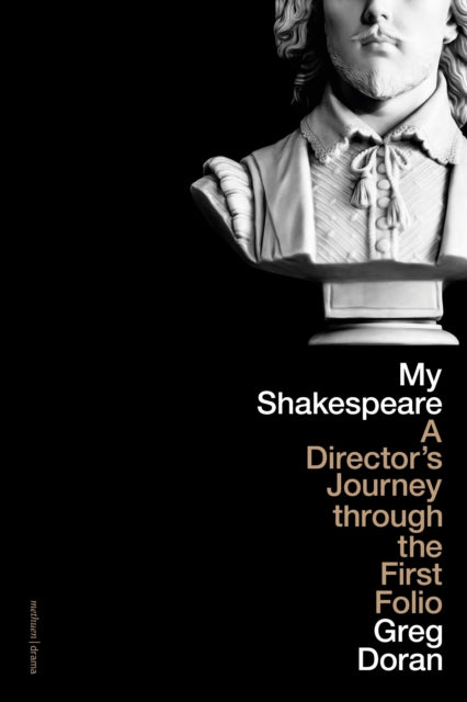 Book cover of: My Shakespeare. By: Greg Doran
