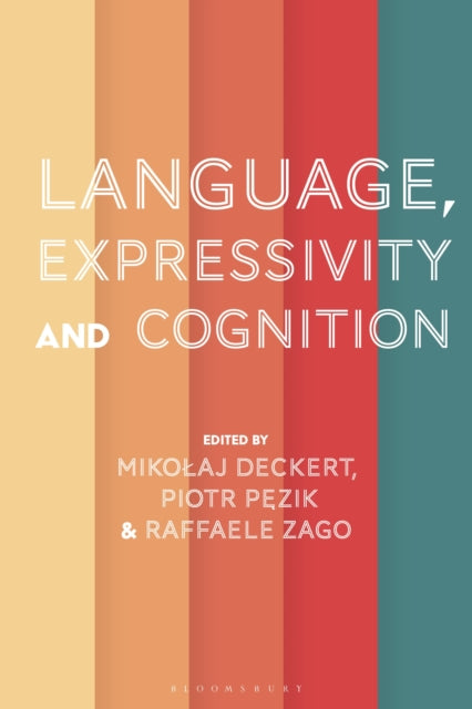 Book cover of: Language, Expressivity and Cognition. By: Mikolaj Deckert