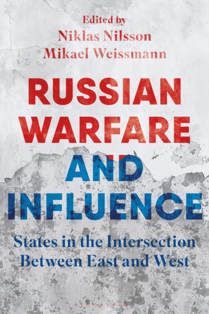 Book cover of: Russian Warfare and Influence. By: Mikael Weissmann