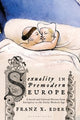 Book cover of: Sexuality in Premodern Europe. By: Franz X. Eder