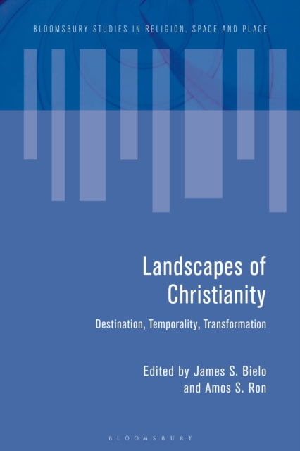 Book cover of: Landscapes of Christianity. By: James S. Bielo