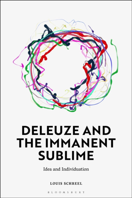 Book cover of: Deleuze and the Immanent Sublime. By: Louis Schreel