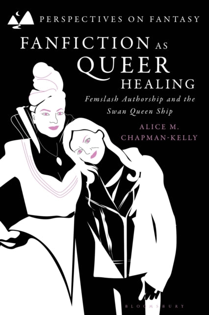 Book cover of: Fanfiction as Queer Healing. By: Alice Kelly