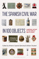 Book cover of: Spanish Civil War in 100 Objects. By: Antonio Cazorla-Sanchez