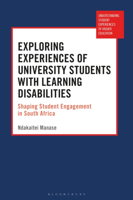 Book cover of: Exploring Experiences of University Students with Learning Disabilities. By: Ndakaitei Manase