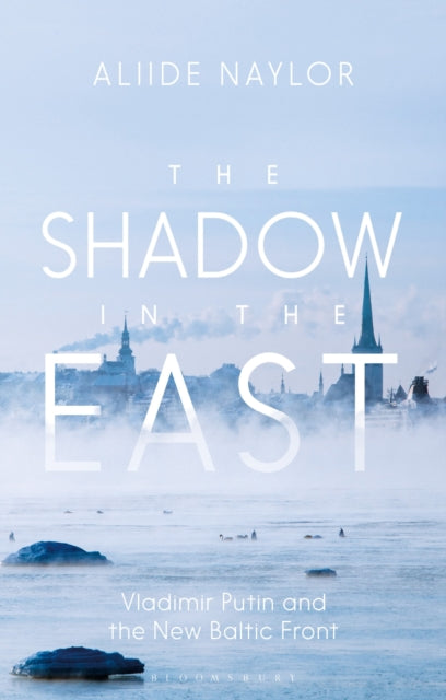 Book cover of: Shadow in the East. By: Aliide Naylor