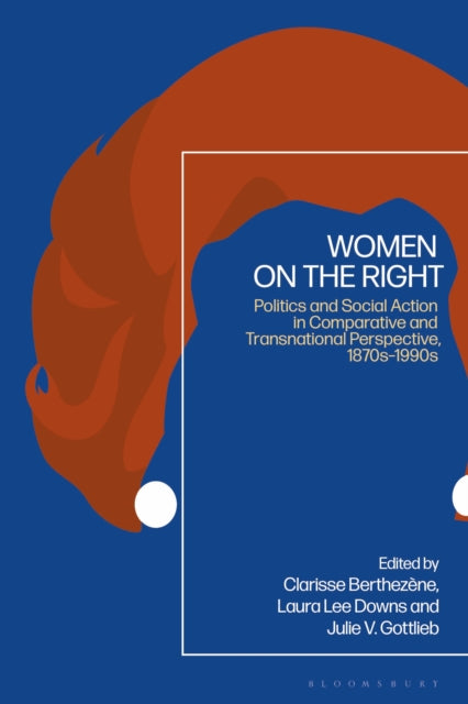 Book cover of: Women on the Right. By: Laura Lee Downs