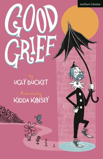 Book cover of: Good Grief. By: Ugly Bucket