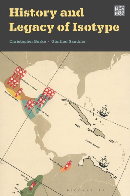 Book cover of: History and Legacy of Isotype. By: Christopher Burke