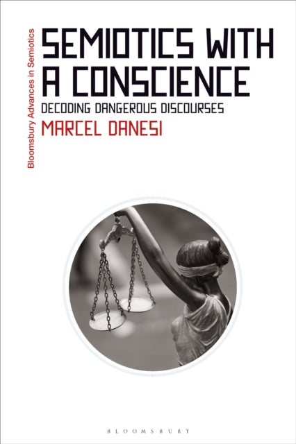 Book cover of: Semiotics with a Conscience. By: Marcel Danesi