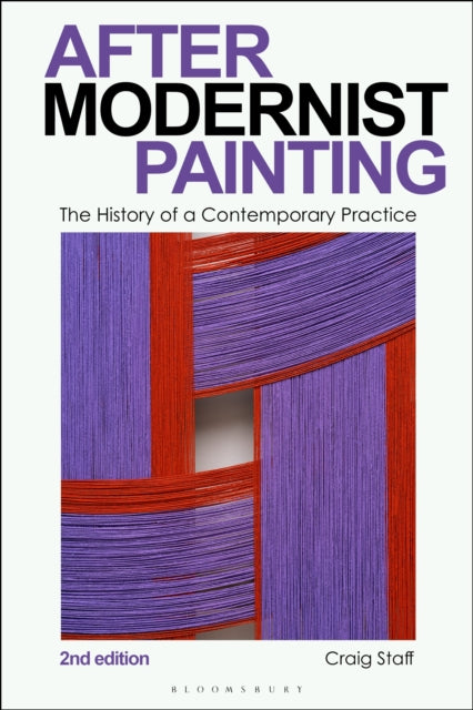 Book cover of: After Modernist Painting. By: Craig Staff