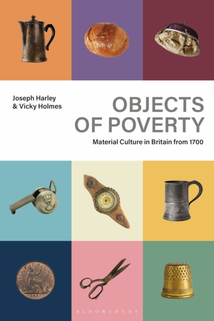 Book cover of: Objects of Poverty. By: Joseph Harley