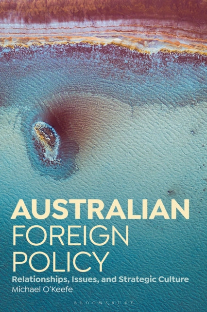 Book cover of: Australian Foreign Policy. By: Michael O'Keefe