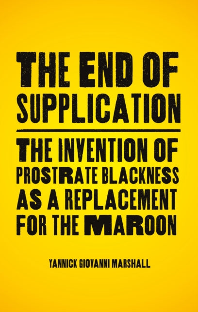 Book cover of: End of Supplication. By: Yannick Marshall