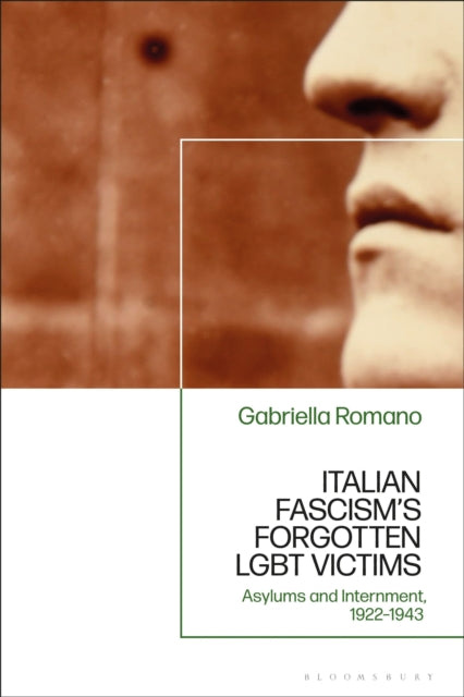 Book cover of: Italian Fascism’s Forgotten LGBT Victims