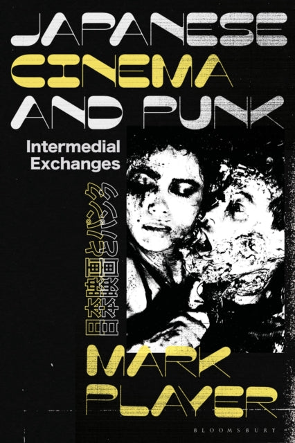 Book cover of: Japanese Cinema and Punk. By: Mark Player