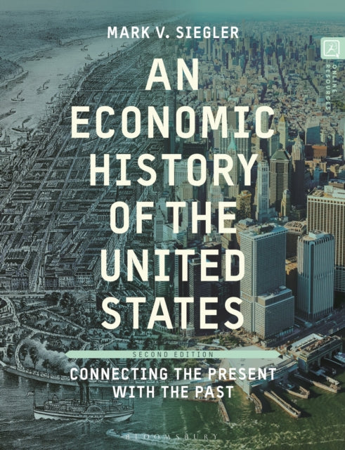 Book cover of: Economic History of the United States. By: Mark V. Siegler