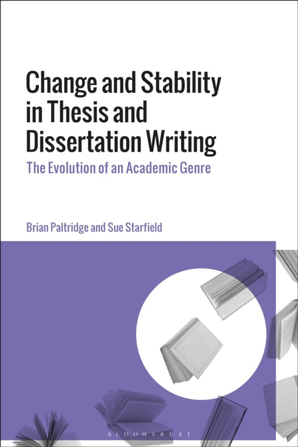 Book cover of: Change and Stability in Thesis and Dissertation Writing. By: Brian Paltridge