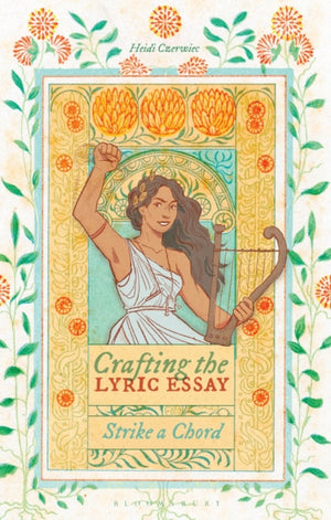 Crafting the Lyric Essay, Strike a Chord