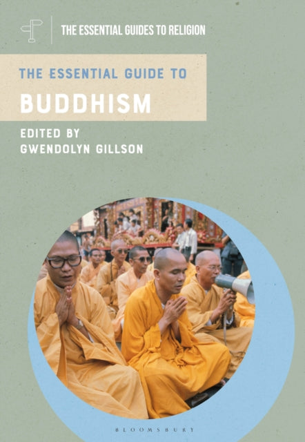 Book cover of: Essential Guide to Buddhism. By: Gwendolyn Gillson