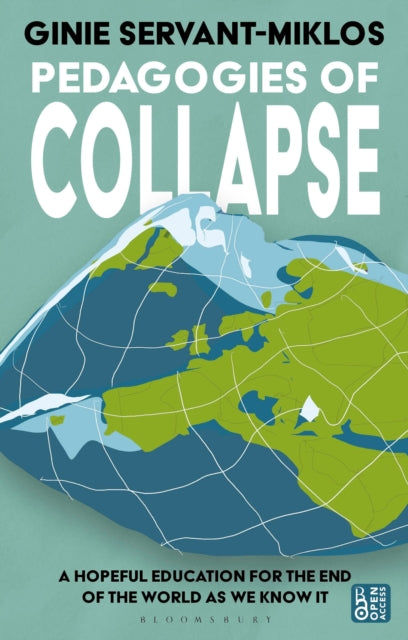 Book cover of: Pedagogies of Collapse. By: Ginie Servant-Miklos