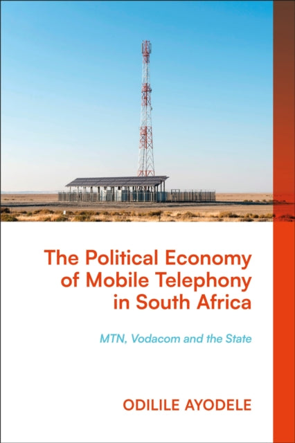 Book cover of: Political Economy of Mobile Telephony in South Africa. By: Odilile Ayodele