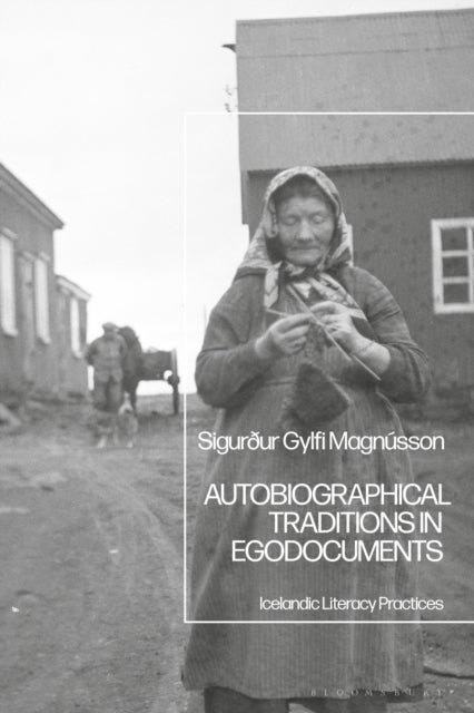 Book cover of: Autobiographical Traditions in Egodocuments