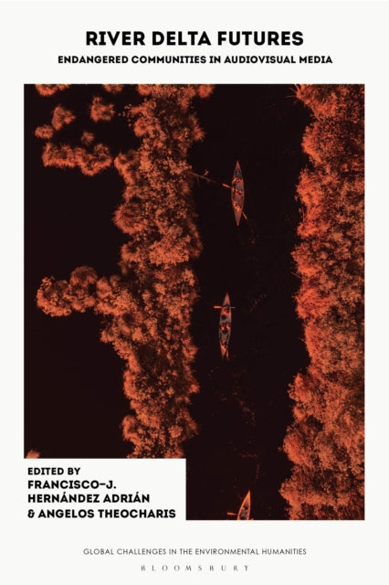 Book cover of: River Delta Futures. By: Francisco-J. Hernández Adrián