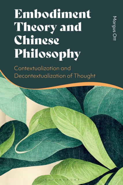 Book cover of: Embodiment Theory and Chinese Philosophy. By: Margus Ott