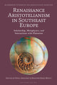 Book cover of: Renaissance Aristotelianism in Southeast Europe. By: Pavel Gregoric