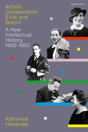 Artistic Collaboration, Exile, and Brecht