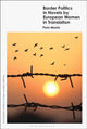 Book cover of: Border Politics in Novels by European Women in Translation. By: Pam Morris