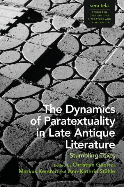 Book cover of: Dynamics of Paratextuality in Late Antique Literature. By: Christian Guerra