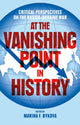 Book cover of: At the Vanishing Point in History. By: Marina F. Bykova