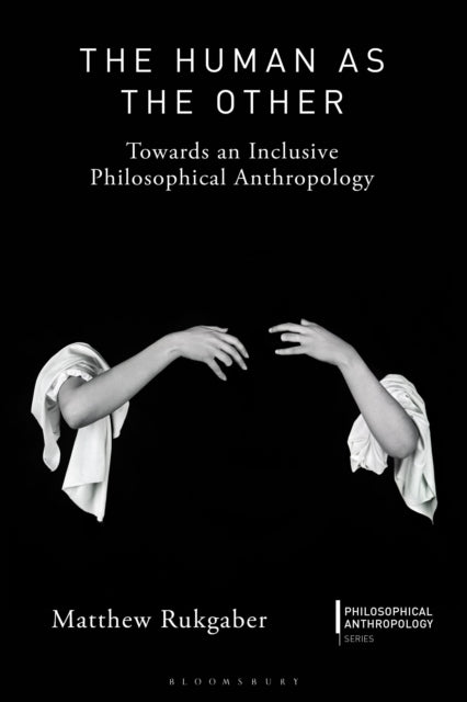 Book cover of: Human as the Other. By: Matthew Rukgaber