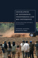 Book cover of: Geographies of Difference, Indifference and Mis-difference. By: Antonio Ioris
