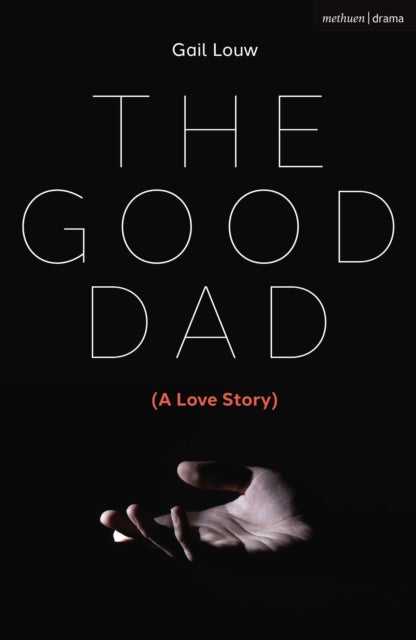 Book cover of: Good Dad. By: Gail Louw