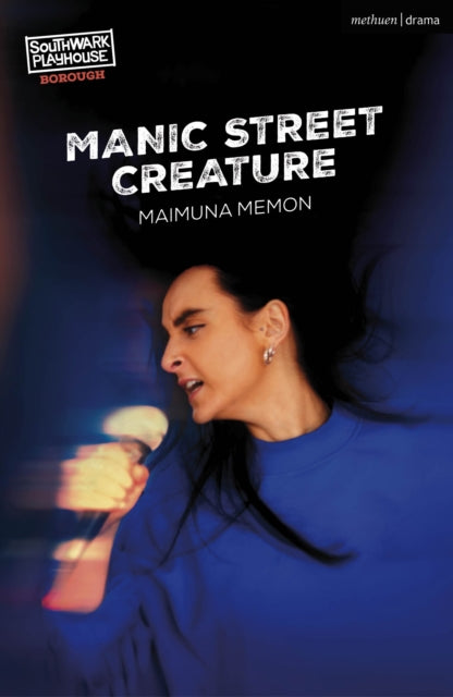 Book cover of: Manic Street Creature. By: Maimuna Memon