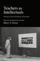 Book cover of: Teachers as Intellectuals. By: Henry A. Giroux