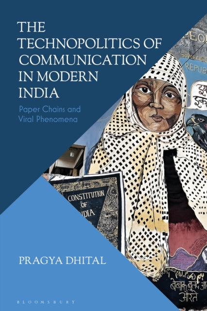 Book cover of: Technopolitics of Communication in Modern India. By: Pragya Dhital